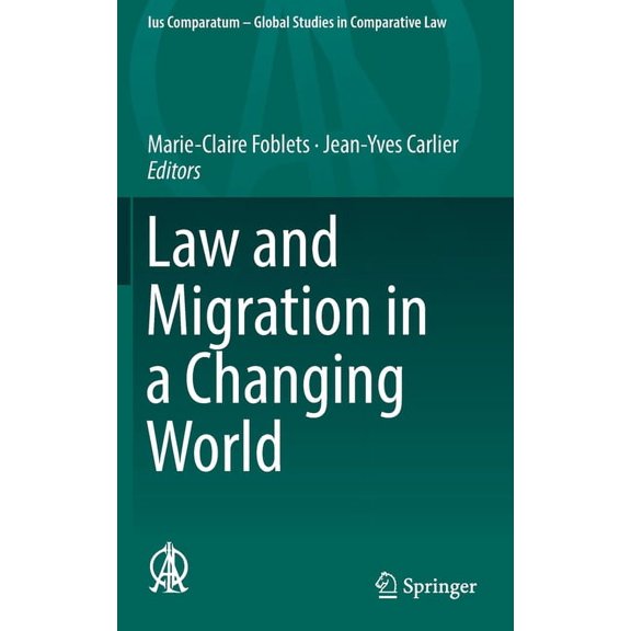 Ius Comparatum - Global Studies in Compa Law and Migration in a Changing World, Book 31, (Hardcover)