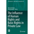 thumbnail image 1 of Ius Comparatum - Global Studies in Compa The Influence of Human Rights and Basic Rights in Private Law, Book 15, (Hardcover), 1 of 1