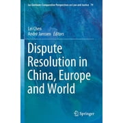 Ius Gentium Comparative Perspectives on Dispute Resolution in China, Europe and World, Book 79, Paperback