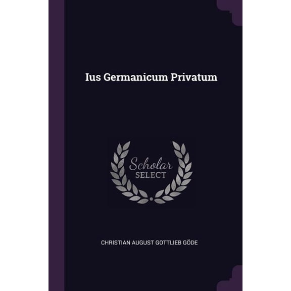 Ius Germanicum Privatum (Paperback)