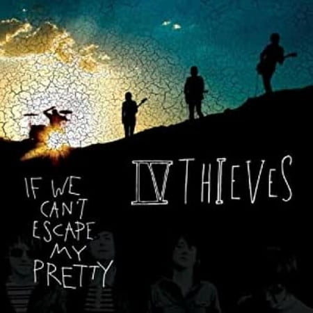 Iv Thieves - If We Can't Escape My Pretty - Rock - CD