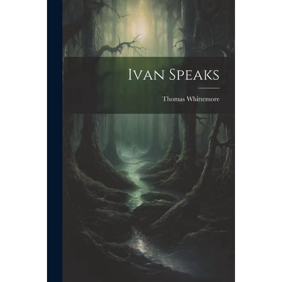 Ivan Speaks, (Paperback)