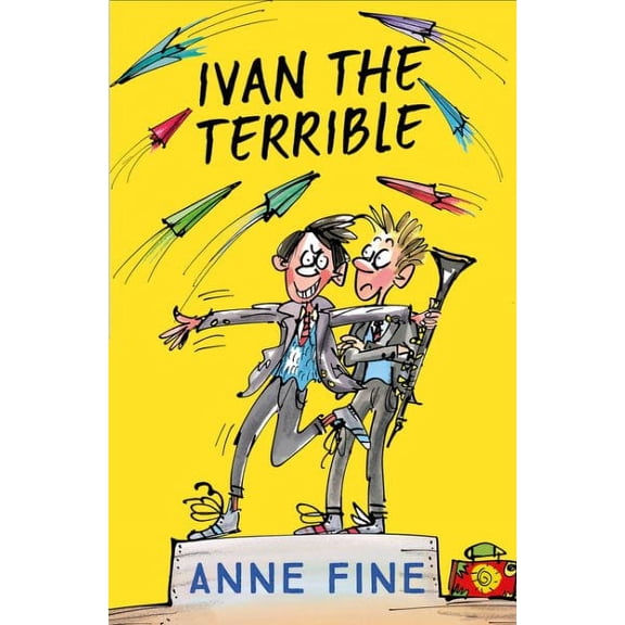 Ivan the Terrible by Anne Fine - Ages 7-9 - Paperback