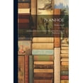 thumbnail image 1 of Ivanhoe: Condensed for Use in Schools, With an Introduction and Explanatory Notes, (Paperback), 1 of 1