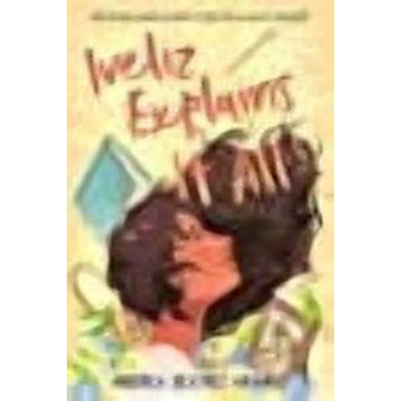 Iveliz Explains It All : (Newbery Honor Award Winner) (Hardcover)