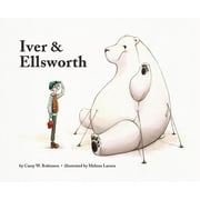Iver and Ellsworth (Hardcover)