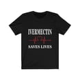 thumbnail image 1 of Ivermectin Saves Lives T-Shirt, 1 of 5