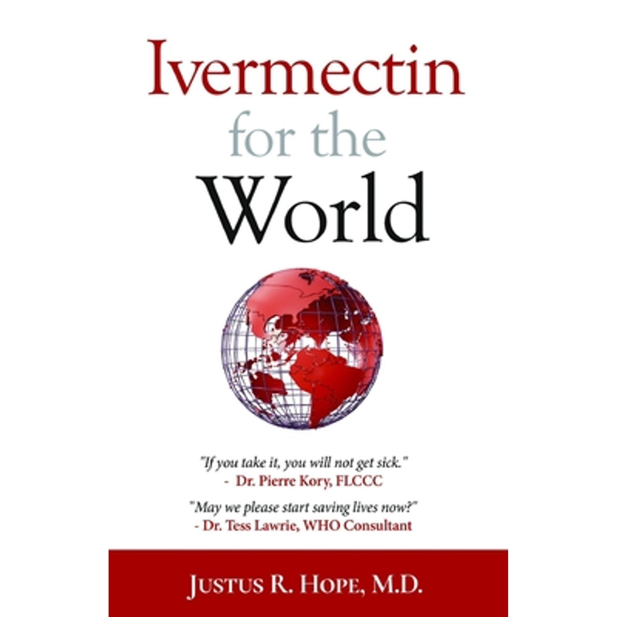Pre-Owned Ivermectin for the World (Paperback) by Justus R Hope