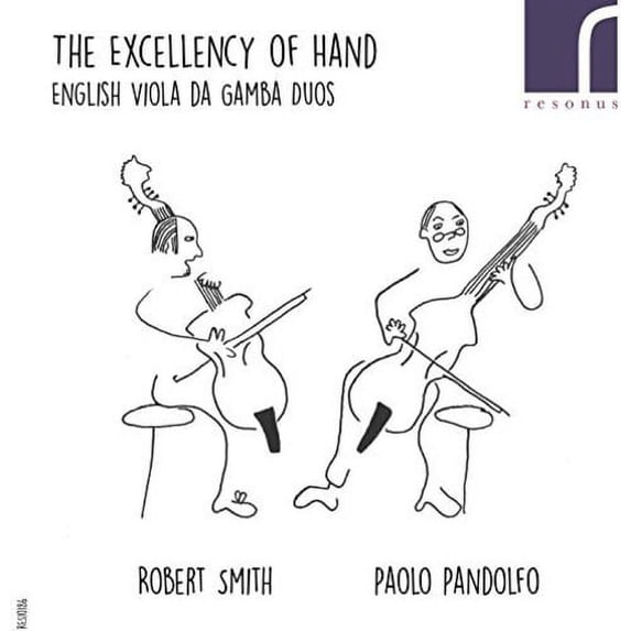 Ives / Jenkins / Simpson / Smith / Pandolfo - The Excellency of Hand: English Viola da Gamba Duos - Music & Performance - CD