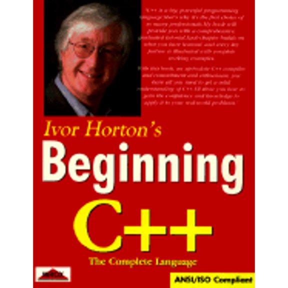 Pre-Owned Ivor Horton's Beginning C++ : The Complete Language ANSI/ISO Compliant (Wrox Beginning Series) (Paperback) 186100012X 9781861000125