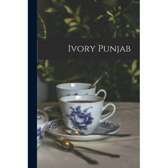 Ivory Punjab Paperback 1014073286 9781014073280 1900