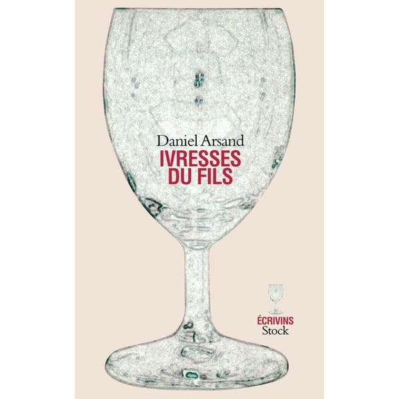 Ivresses du fils, (Paperback)