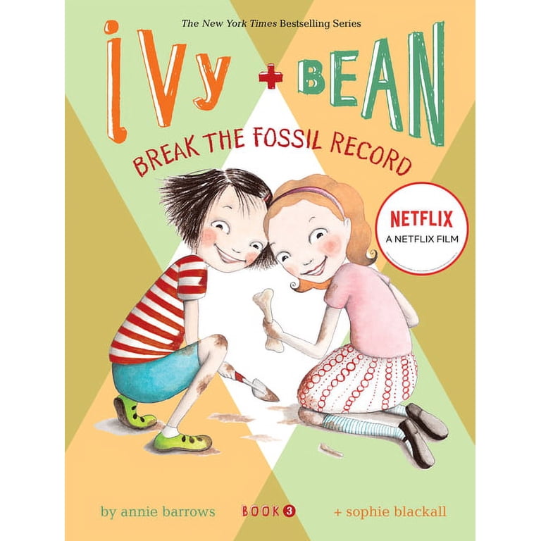 Ivy & Bean Ivy and Bean: Break the Fossil Record - Book 3, Book 03