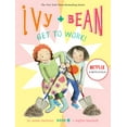 thumbnail image 1 of Ivy & Bean Ivy and Bean Get to Work! (Book 12), Book 12, (Paperback), 1 of 1