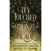 Ivy Touched and Bronze Blade