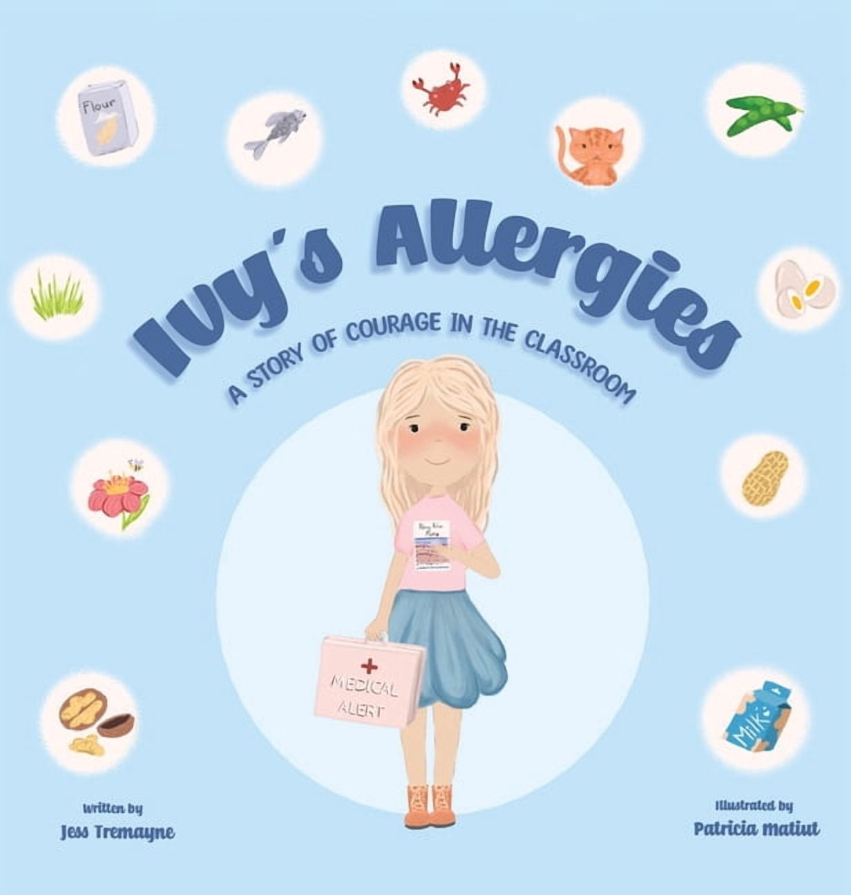 Ivy's Allergies: A Story of Courage in the Classroom, (Hardcover)