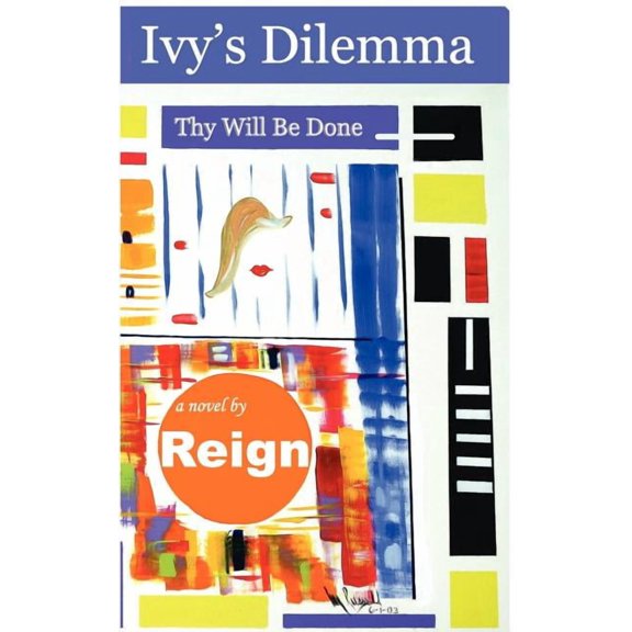 Ivy's Dilemma : Thy Will Be Done