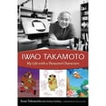 thumbnail image 1 of Pre-Owned Iwao Takamoto: My Life with a Thousand Characters (Paperback) 160473194X 9781604731941, 1 of 1