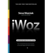 Iwoz Computer Geek to Cult Icon How I Invented the Personal Computer, Co-Founded Apple, and Had Fun Doing It, Hardcover