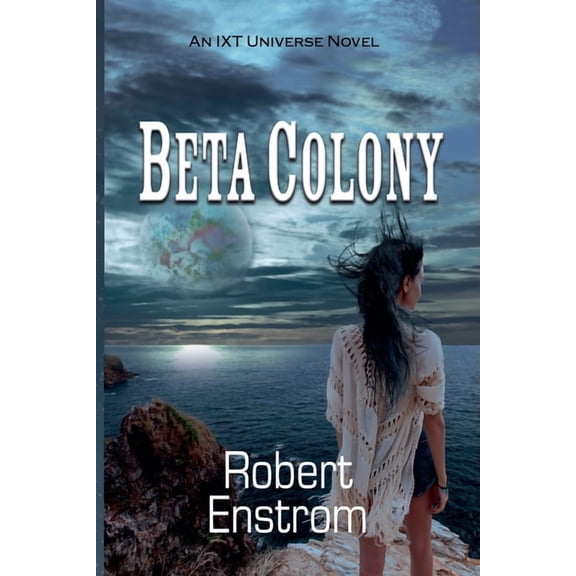 Ixt Universe Beta Colony, (Paperback)