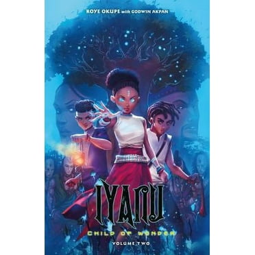 Pre-Owned Iyanu: Child of Wonder Volume 2 (Paperback) 1506723055 9781506723051