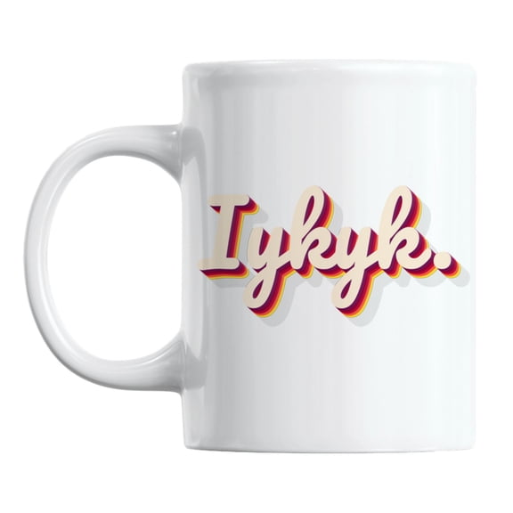 Iykyk, Gen or Generation Z Slang White Ceramic Coffee & Tea Mug (11oz)