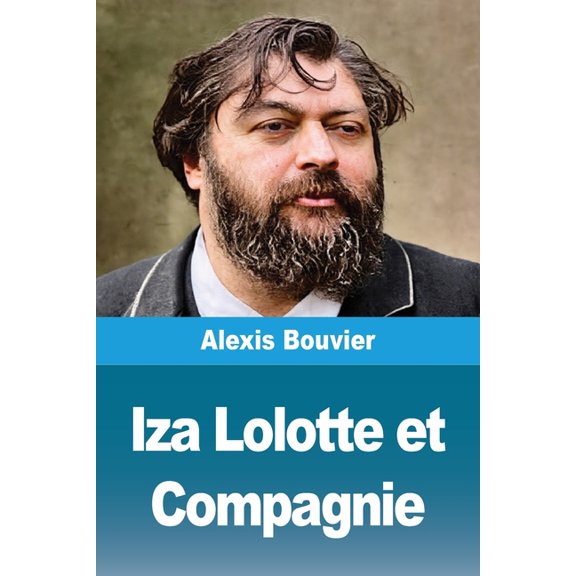 Iza Lolotte et Compagnie, (Paperback)