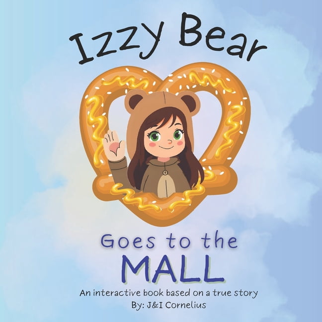 Izzy Bear Izzy Bear Goes to the Mall, Book 2, (Paperback)