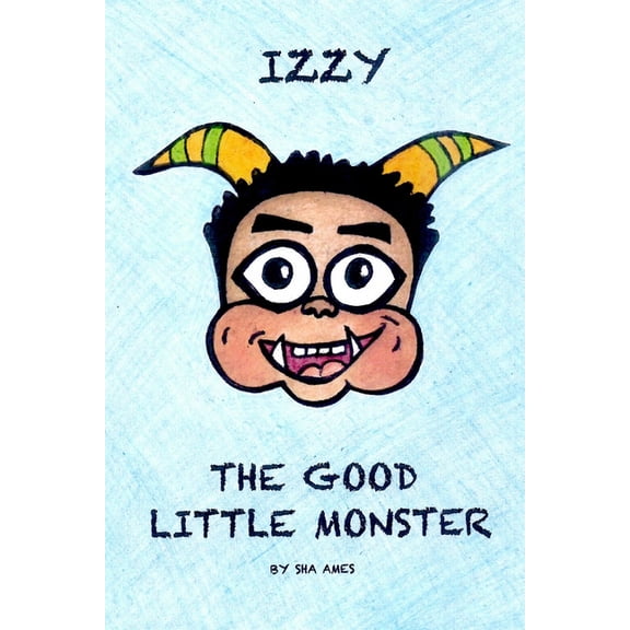 Izzy The Good Little Monster, (Paperback)