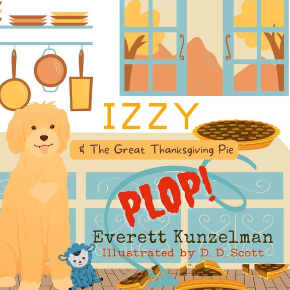 Izzy & The Great Thanksgiving Pie Plop