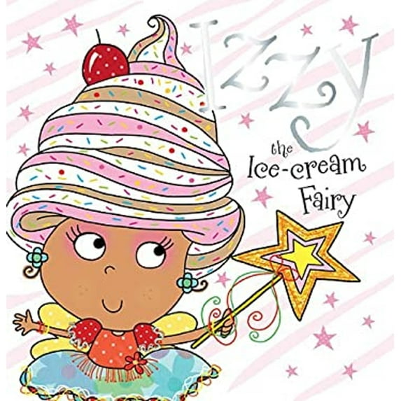 Pre-Owned Izzy the Ice-Cream Fairy (Paperback) 1782352392 9781782352396