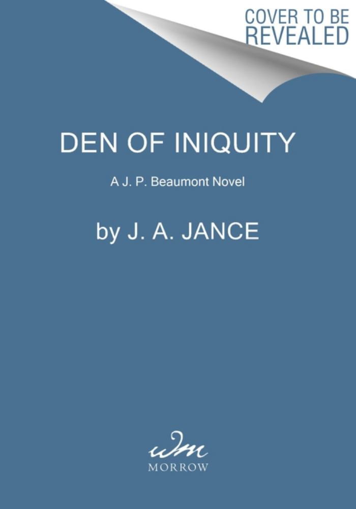 J. A. Jance: Den of Iniquity: A J. P. Beaumont Novel (Hardcover)