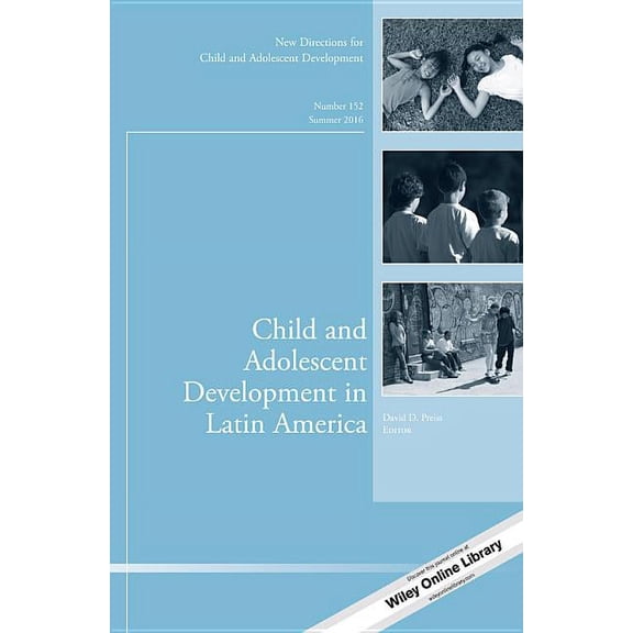 J-B CAD Single Issue Child & Adolescent Development: CAD152 CAD in Latin America (Paperback)