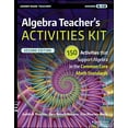 thumbnail image 1 of J-B Ed: Activities Algebra Teacher's Activities Kit: 150 Activities That Support Algebra in the Common Core Math Standards, Grades 6-12, (Paperback), 1 of 1