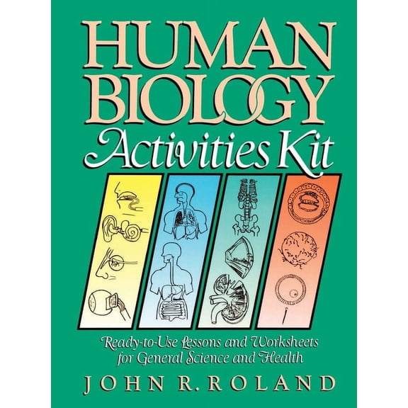 J-B Ed: Activities: Human Biology Activities Kit: Ready-To-Use Lessons and Worksheets for General Science and Health (Paperback)