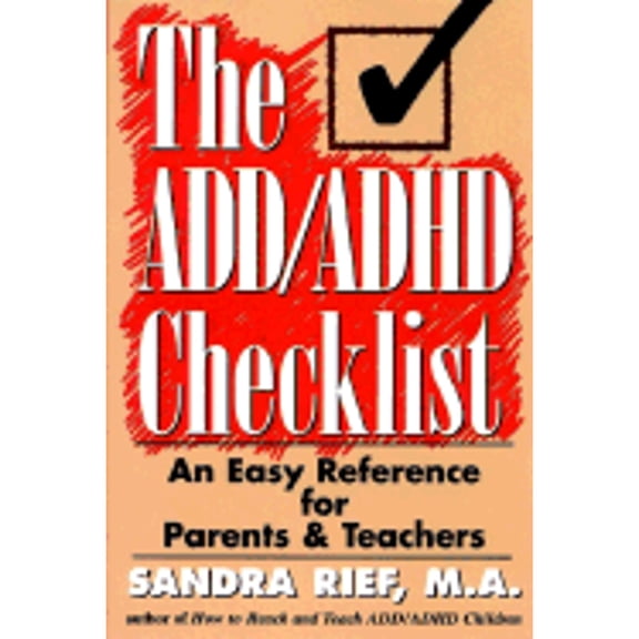 J-B Ed: Checklist: The Add / ADHD Checklist : An Easy Reference for Parents and Teachers (Series #4) (Paperback)