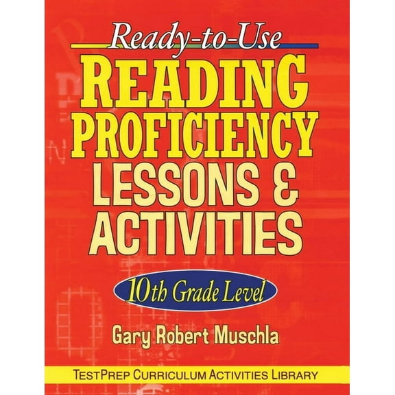 J-B Ed: Test Prep: Ready-To-Use Reading Proficiency Lessons & Activities: 10th Grade Level (Paperback)