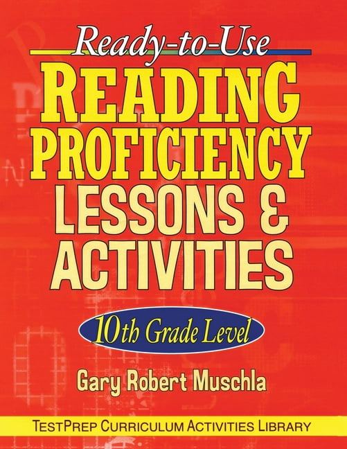 GARY ROBERT MUSCHLA J-B Ed: Test Prep: Ready-To-Use Reading Proficiency Lessons & Activities: 10th Grade Level (Paperback)
