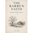 thumbnail image 1 of Trueborn American Shadows: A Historical The Barren Faith: The Shakers of Pleasant Hill, KY, (Paperback), 1 of 1