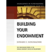 J-B Fund Raising School: Building Your Endowment (Paperback)