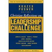 J-B Leadership Challenge: Kouzes/Posner: Christian Reflections on the Leadership Challenge (Paperback)