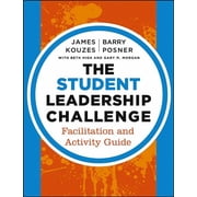 J-B Leadership Challenge Kouzes/Posner The Student Leadership Challenge, Book 278, Paperback