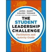 J-B Leadership Challenge: Kouzes/Posner: The Student Leadership Challenge (Paperback)