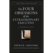 J-B Lencioni: The Four Obsessions of an Extraordinary Executive (Hardcover)