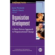 J-B Siop Professional Practice Organization Development A Data-Driven Approach to Organizational Change, Book 4, Hardcover