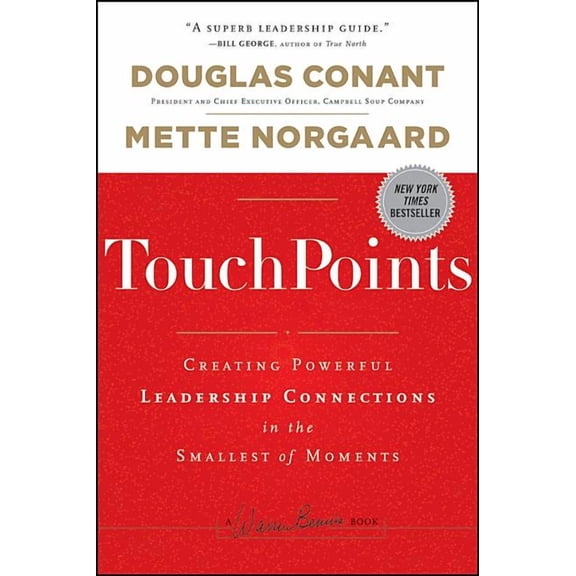 J-B Warren Bennis Touchpoints: Creating Powerful Leadership Connections in the Smallest of Moments, Book 169, (Hardcover)