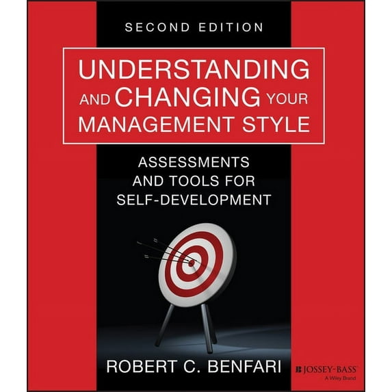 J-B Warren Bennis Understanding and Changing Your Management Style: Assessments and Tools for Self-Development, Book 174, (Paperback)