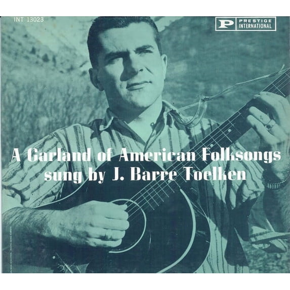 J. Barre Toelken – A Garland Of American Folksongs (Vinyl)