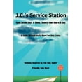 thumbnail image 1 of J.C.'s Service Station: Open Seven Days A Week, Twenty-four Hours A Day, (Paperback), 1 of 1