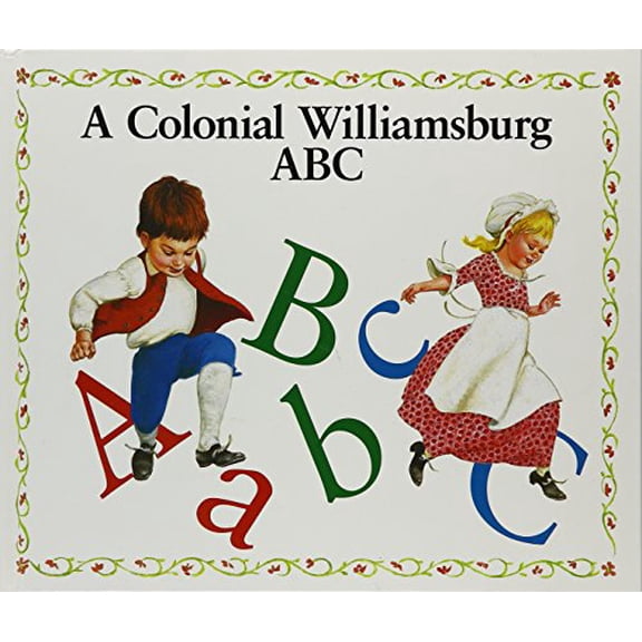 Pre-Owned A Colonial Williamsburg ABC (Hardcover) 0879351276 9780879351274